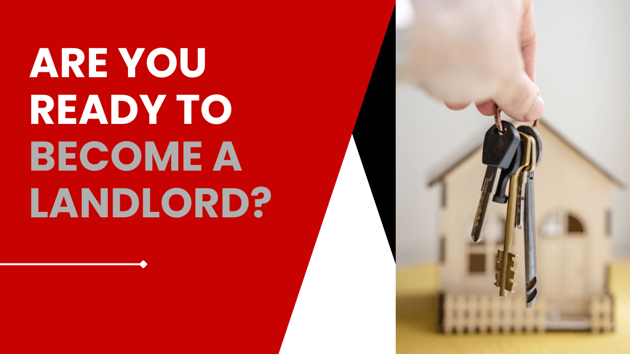 Are You Ready to Become a Landlord?